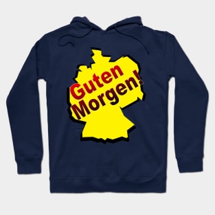 guten morgen deutsch deutschland german germany Hoodie